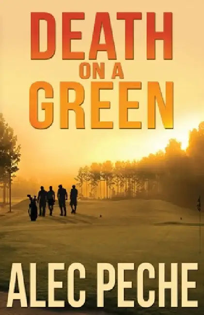 Death on A Green by Alec Peche