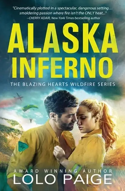 Alaska Inferno: A Friends to Lovers Workplace Romance by Lolo Paige