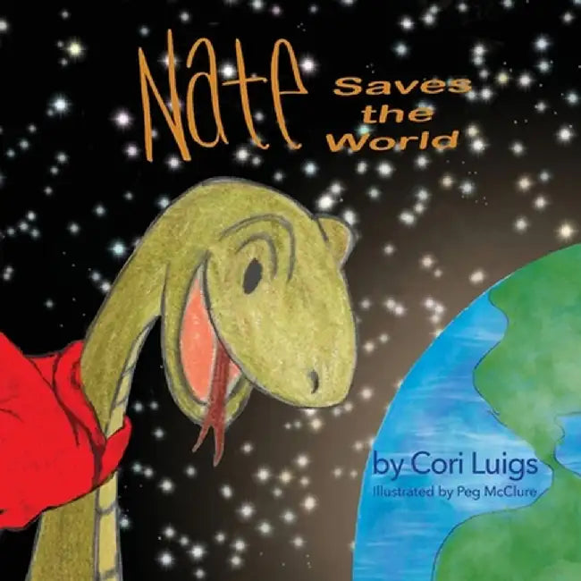 Nate Saves the World by Cori Luigs