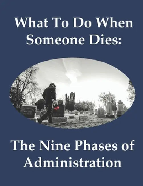 What To Do When Someone Dies by E. Lawrence Brock