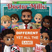 Doctor Mills: Different Yet All the Same by Heddrick McBride