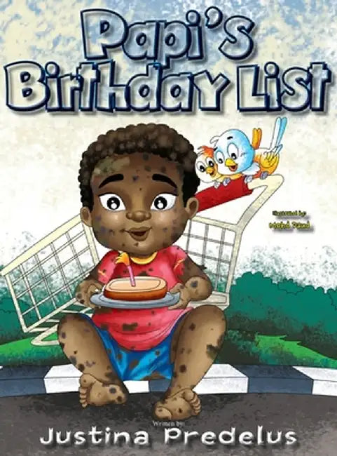 Papi's Birthday List by Justina Predelus