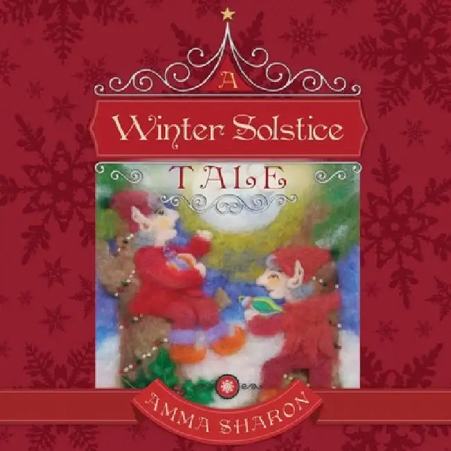 A Winter Solstice Tale: Would you unquestionably rather be yourself? by Amma Sharon Fletter
