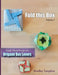 Fold This Box: Single-Sheet Designs for Origami Box Lovers by Bradley S. Tompkins