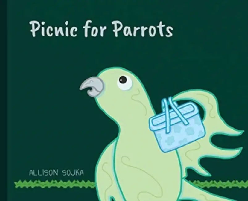 Picnic for Parrots by Allison Sojka, Allison Sojka, Allison Sojka