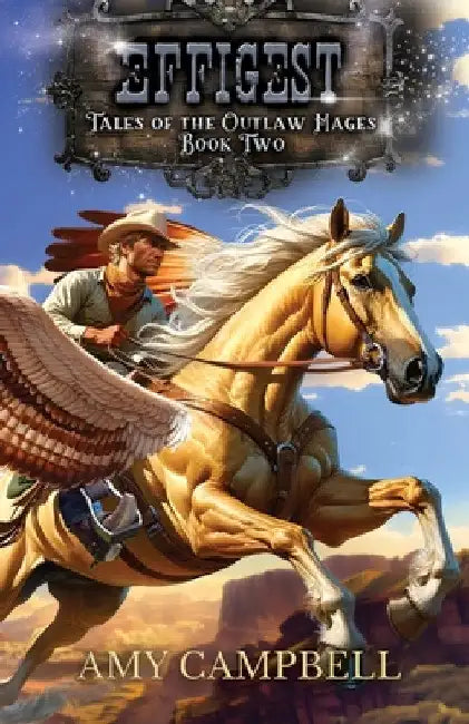 Effigest: A Weird Western Fantasy by Amy Campbell