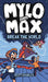 Mylo and Max Break the World by Scott Charles
