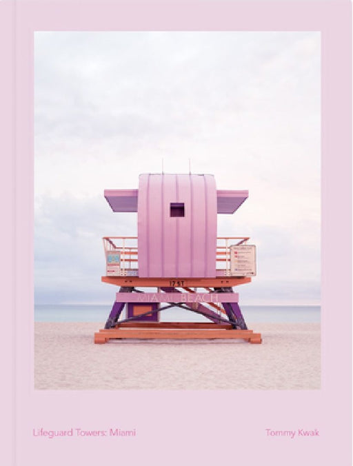 Lifeguard Towers: Miami by Tommy Kwak