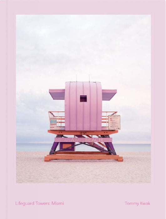 Lifeguard Towers: Miami by Tommy Kwak