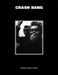 Crash Bang: Pictures from a Punk 1976-1981 by Db Burkeman