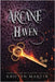 Arcane Haven by Martin, Kristen
