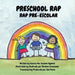 Preschool Rap/Rap Pre-Escolar by Susanne Agnello