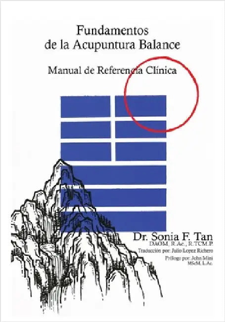 Fundamentos de la Acupuntura Balance: Manual de Referencia Clínica by Tan, Sonia F.