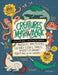 CREATURES of MYTH & MAGIC Coloring + Activity Book: Puzzles, Mysteries, Secret Codes, Jokes, Mazes & MORE! by Alma Loveland