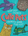 Your Very Favorite CUTE PETS Coloring Book for Kids by Mike Loveland