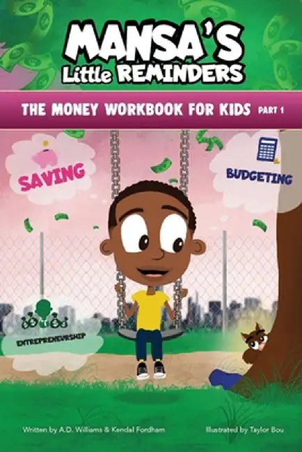 MANSA'S Little REMINDERS The Money Workbook for Kids Part 1 by A. D. Williams