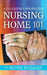 Nursing Home 101: A Daughter's Perspective by Ruthie Rosauer