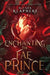 Enchanting the Fae Prince by Alisha Klapheke