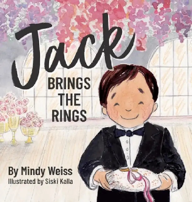 Jack Brings the Rings by Mindy Weiss