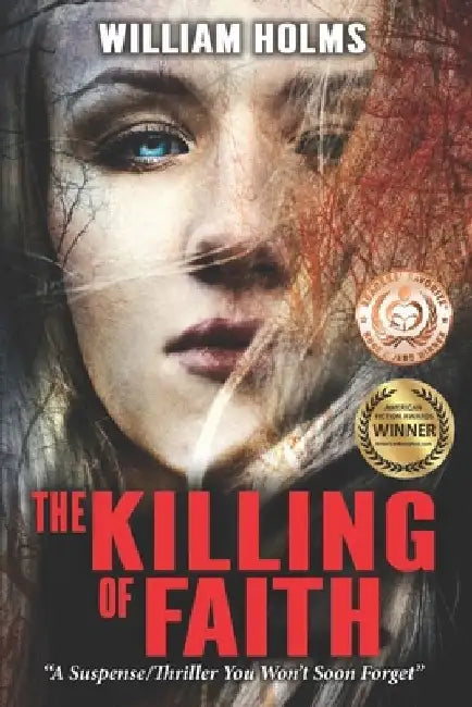 The Killing of Faith: This is a suspense/thriller you won't soon forget. by Ginny Glass