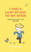 I Had A Leaf Stuck To My Shoe: Selected Cartoons from THE POET - Volume 7 by Todd Webb