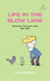 Life In The Slow Lane: Selected Cartoons from THE POET - Volume 10 by Todd Webb