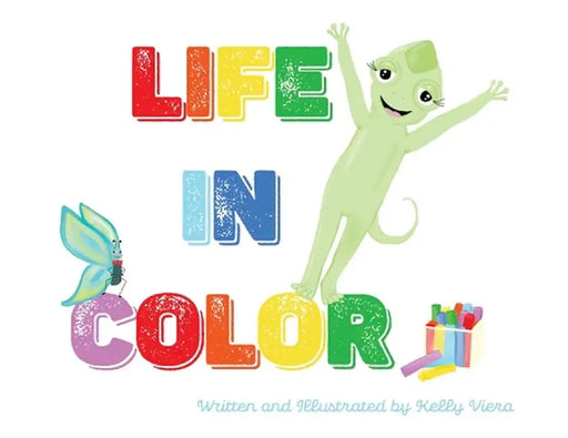 Life in Color by Kelly L. Viera