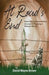 At Road's End: Robert Lee's Extraordinary Journey to Forgiving a Heinous Murder by David Wayne Brown