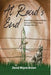 At Road's End: Robert Lee's Extraordinary Journey to Forgiving a Heinous Murder by David Wayne Brown