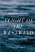 Flight of the Westwind by Russ Protentis