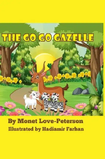 The Go Go Gazelle by Monet Love-Peterson