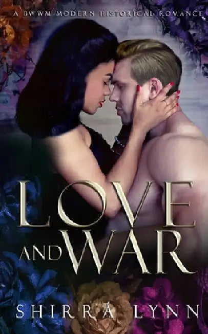 Love and War by Shirrá Lynn