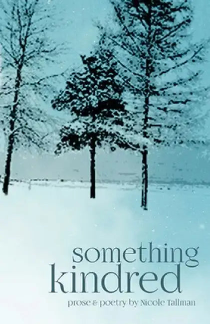 Something Kindred by Nicole Tallman