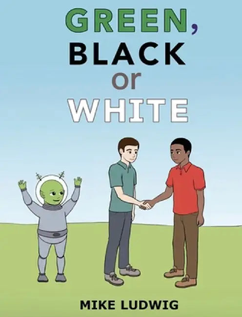 Green, Black or White by Mike Ludwig