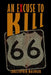 An Excuse to Kill by Malinger, Christopher