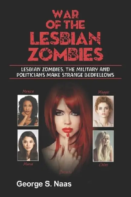 War of the Lesbian Zombies by Terry Wright