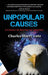 Unpopular Causes: A Career in Service to America by Charles Lutz