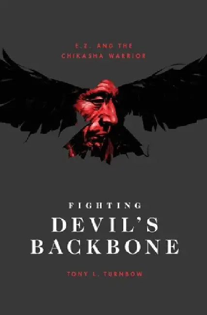 E. Z. and the Chikasha Warrior by Tony L. Turnbow