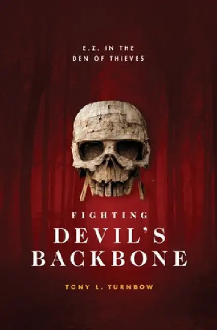 E. Z. in the Den of Thieves by Tony L. Turnbow