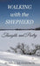 WALKING with the SHEPHERD by Robin Lee Richardson