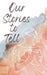 Our Stories to Tell by Hannah Fields