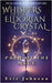 Whispers of the Eldorian Crystal: Path of the Mage by Johnson, Eric
