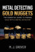 Metal Detecting Gold Nuggets by M. J. Grover