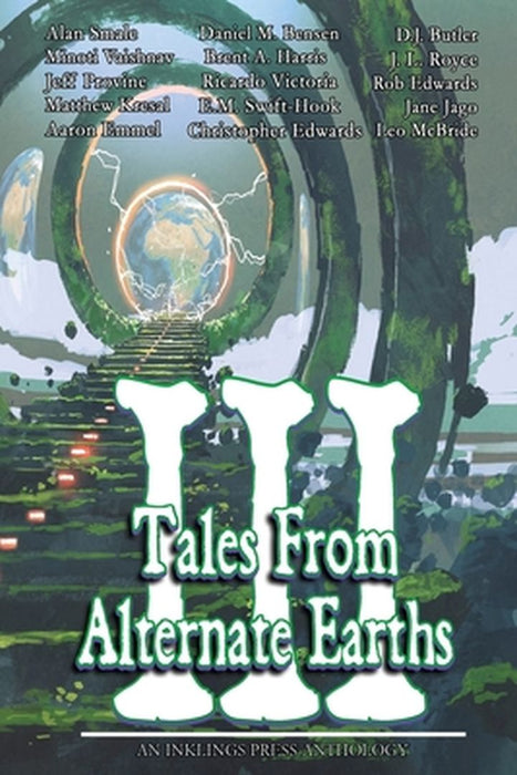 Tales From Alternate Earths Volume III by Leo McBride