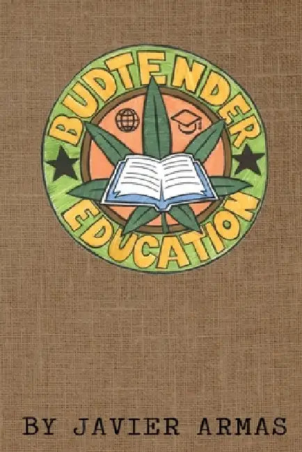Budtender Education: Cannabis Education for Budtenders from an Oakland Equity Perspective. by Javier Armas