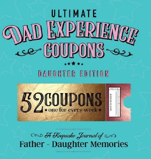 Ultimate Dad Experience Coupons - Daughter Edition by Joy Holiday Family