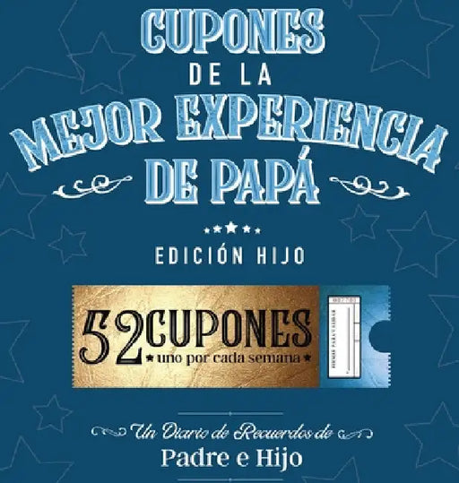 Cupones De La Mejor Experiencia De Papá - Edición Hijo by Joy Holiday Family