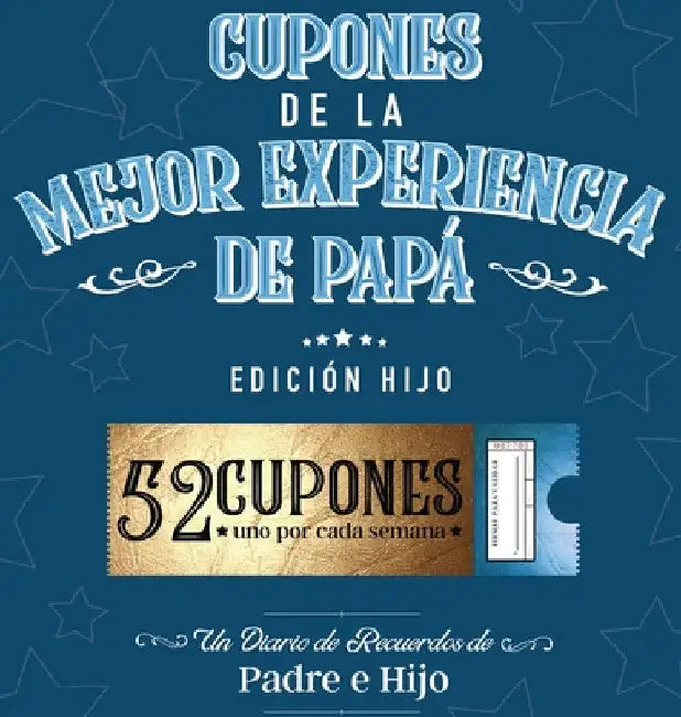 Cupones De La Mejor Experiencia De Papá - Edición Hijo by Joy Holiday Family