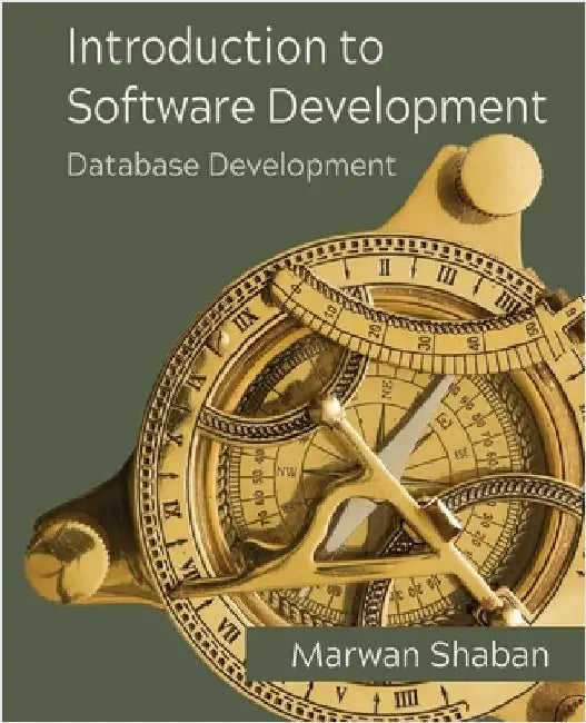 Introduction to Software Development: Database Development by Shaban, Marwan