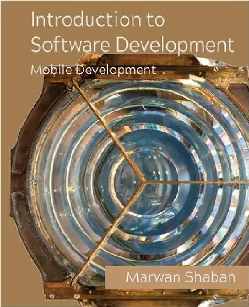 Introduction to Software Development: Mobile Development by Shaban, Marwan